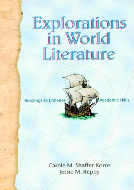 Explorations in World Literature : Readings to Enhance Academic Skills, Paperback / softback Book