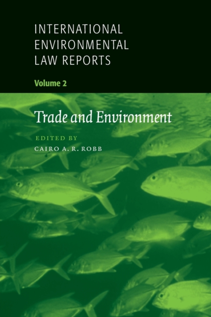 International Environmental Law Reports, Paperback / softback Book