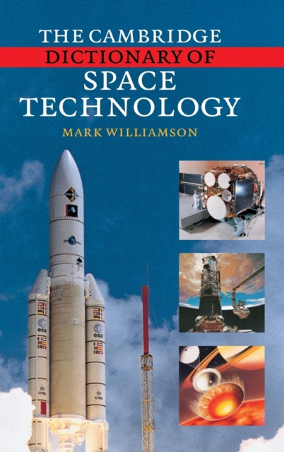 The Cambridge Dictionary of Space Technology, Hardback Book