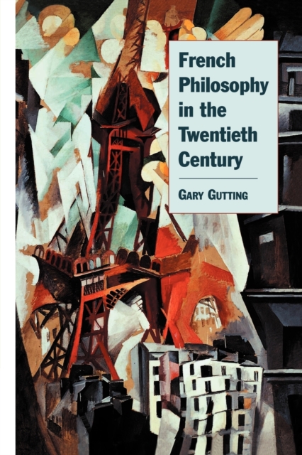 French Philosophy in the Twentieth Century, Paperback / softback Book