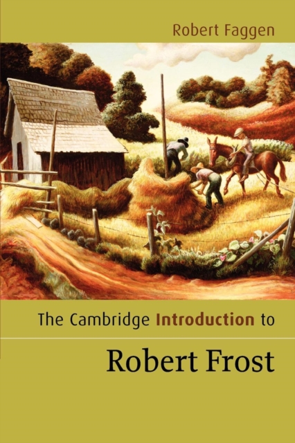 The Cambridge Introduction to Robert Frost, Paperback / softback Book
