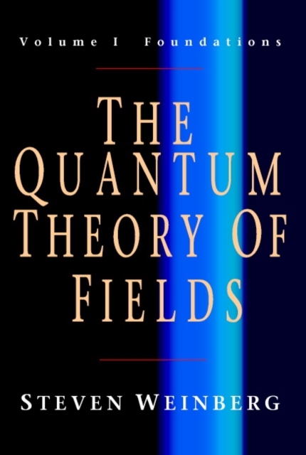 The Quantum Theory of Fields 3 Volume Paperback Set, Multiple-component retail product Book