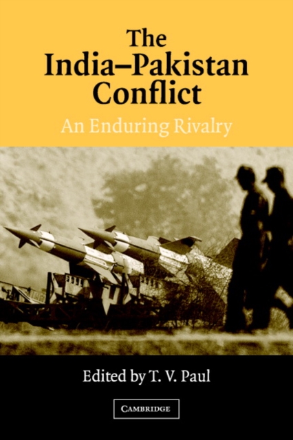 The India-Pakistan Conflict : An Enduring Rivalry, Paperback / softback Book