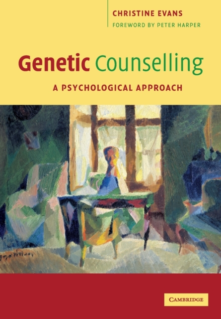 Genetic Counselling : A Psychological Approach, Paperback / softback Book