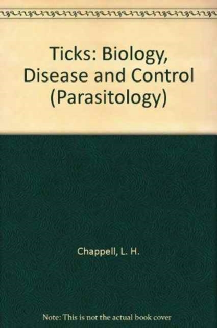 Ticks : Biology, Disease and Control, Paperback / softback Book