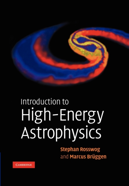 Introduction to High-Energy Astrophysics, Paperback / softback Book