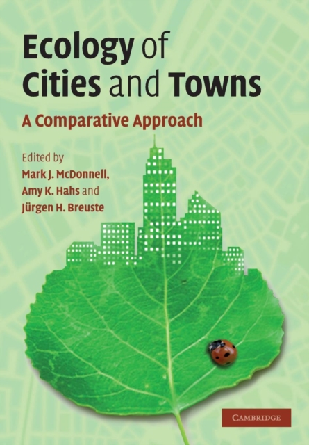 Ecology of Cities and Towns : A Comparative Approach, Paperback / softback Book