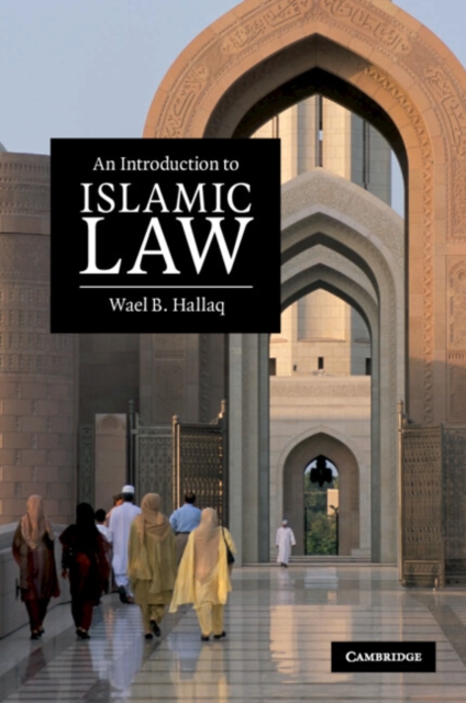 An Introduction to Islamic Law, Paperback / softback Book