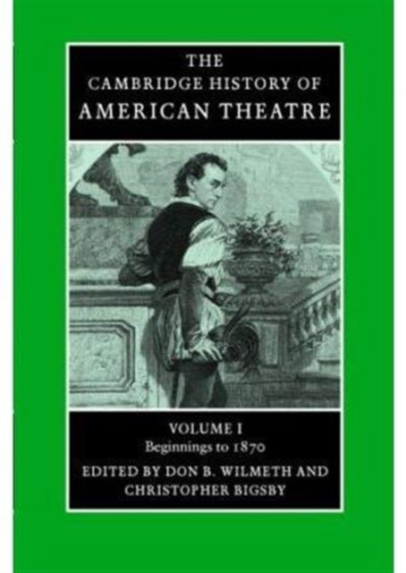 The Cambridge History of American Theatre 3 Volume Paperback Set, Mixed media product Book