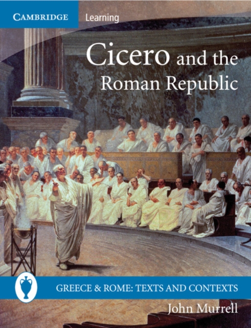 Cicero and the Roman Republic, Paperback / softback Book