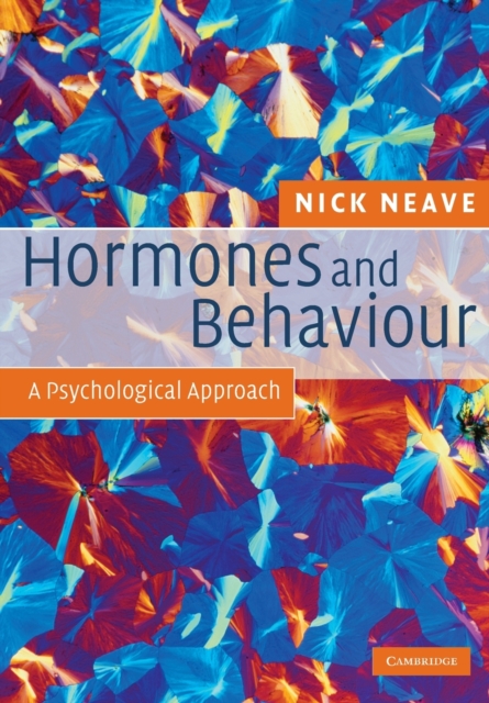 Hormones and Behaviour : A Psychological Approach, Paperback / softback Book