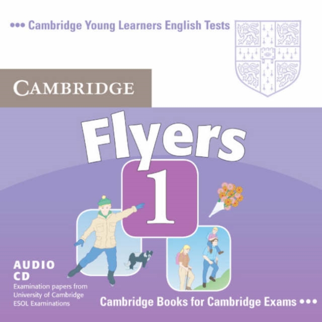 Cambridge Young Learners English Tests Flyers 1 Audio CD : Examination Papers from the University of Cambridge ESOL Examinations, CD-Audio Book
