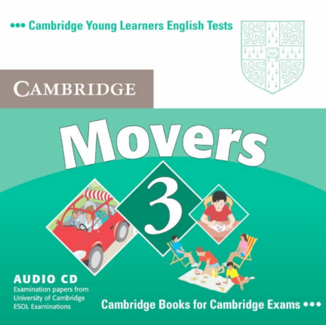 Cambridge Young Learners English Tests Movers 3 Audio CD : Examination Papers from the University of Cambridge ESOL Examinations, CD-Audio Book