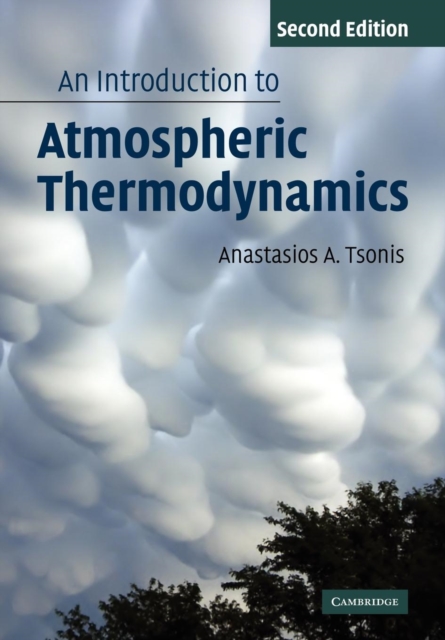 An Introduction to Atmospheric Thermodynamics, Paperback / softback Book