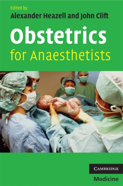 Obstetrics for Anaesthetists, Paperback / softback Book