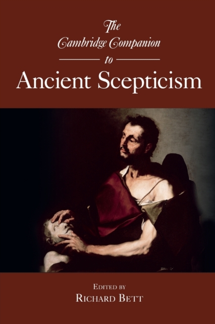The Cambridge Companion to Ancient Scepticism, Paperback / softback Book