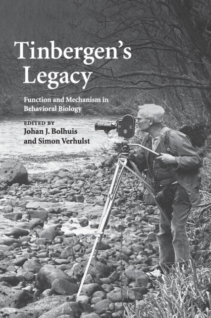Tinbergen's Legacy : Function and Mechanism in Behavioral Biology, Paperback / softback Book