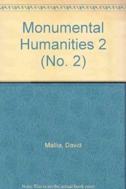 Monumental Humanities 2 : No. 2, Mixed media product Book