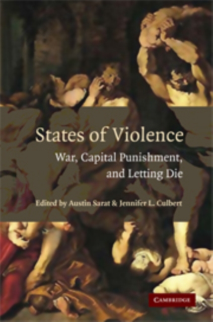States of Violence : War, Capital Punishment, and Letting Die, Paperback / softback Book