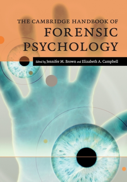 The Cambridge Handbook of Forensic Psychology, Paperback / softback Book