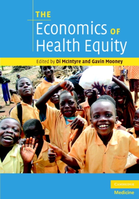 The Economics of Health Equity, Paperback / softback Book