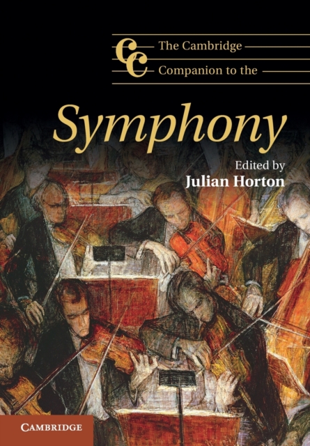 The Cambridge Companion to the Symphony, Paperback / softback Book