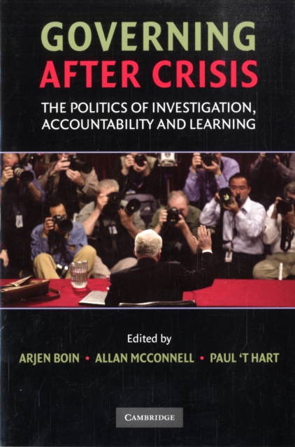 Governing after Crisis : The Politics of Investigation, Accountability and Learning, Paperback / softback Book