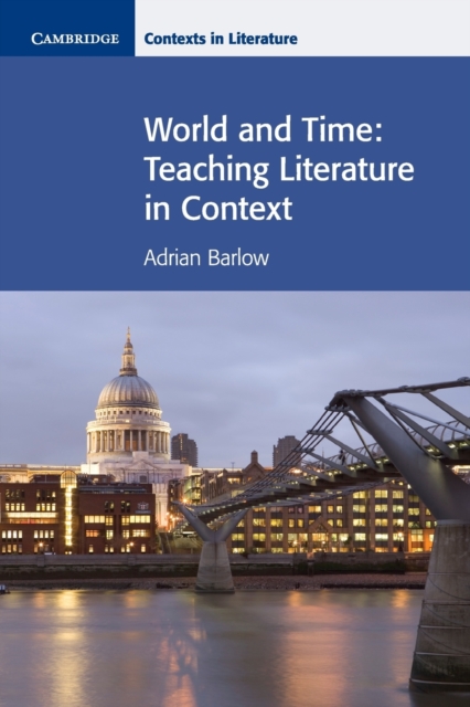 World and Time : Teaching Literature in Context, Paperback / softback Book
