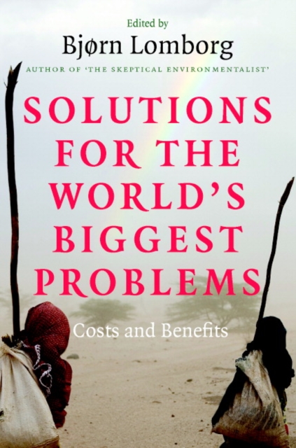Solutions for the World's Biggest Problems : Costs and Benefits, Paperback / softback Book