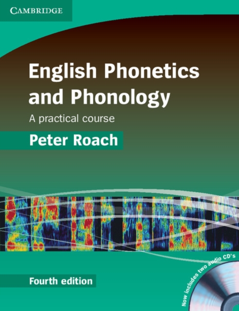 English Phonetics and Phonology Paperback with Audio CDs (2) : A Practical Course, Multiple-component retail product Book