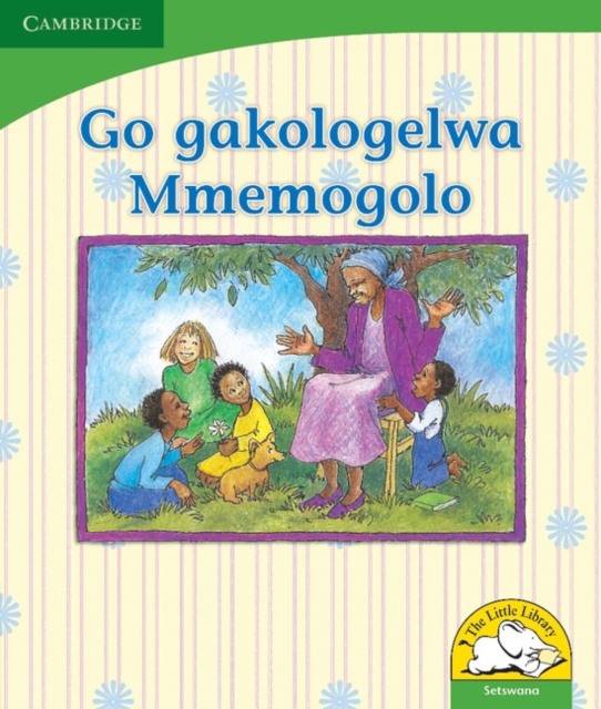 Go gakologelwa Mmemogolo (Setswana), Paperback / softback Book