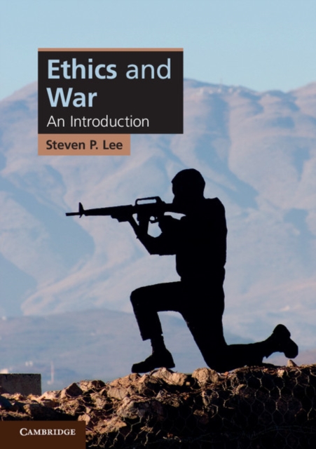 Ethics and War : An Introduction, Paperback / softback Book