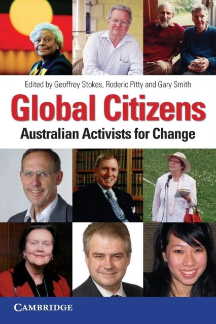 Global Citizens : Australian Activists for Change, Paperback / softback Book