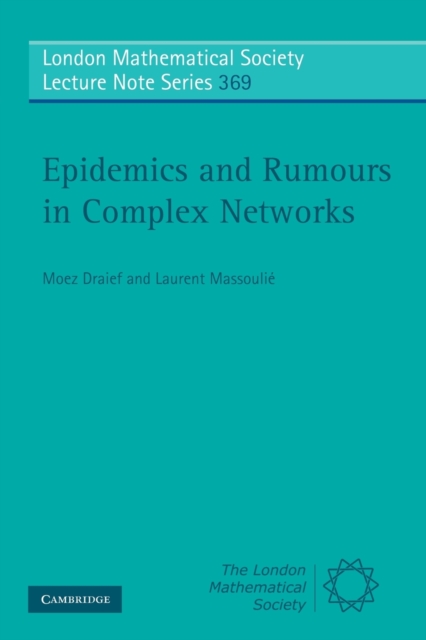 Epidemics and Rumours in Complex Networks, Paperback / softback Book