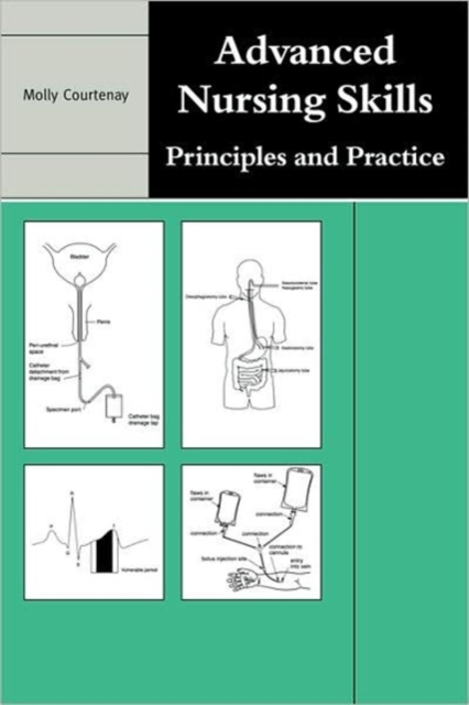 Advanced Nursing Skills : Principles and Practice, Paperback / softback Book