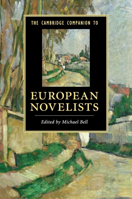 The Cambridge Companion to European Novelists, Paperback / softback Book