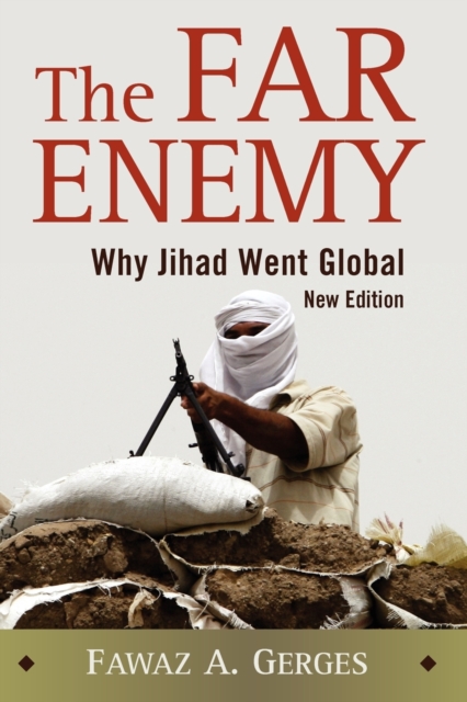 The Far Enemy : Why Jihad Went Global, Paperback / softback Book