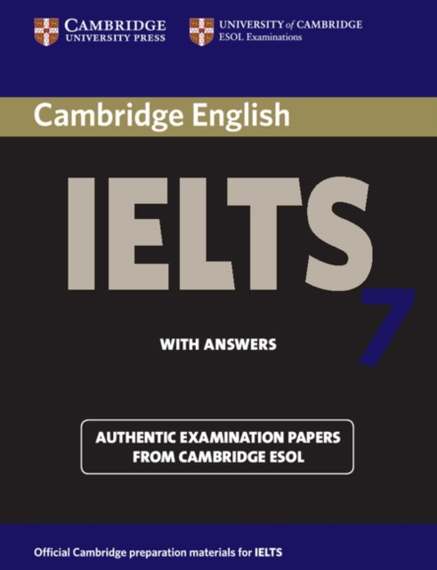 Cambridge IELTS 7 Student's Book with Answers : Examination Papers from University of Cambridge ESOL Examinations, Paperback / softback Book