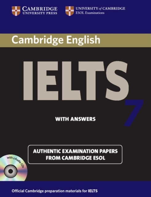 Cambridge IELTS 7 Self-study Pack (Student's Book with Answers and Audio CDs (2)) : Examination Papers from University of Cambridge ESOL Examinations, Mixed media product Book