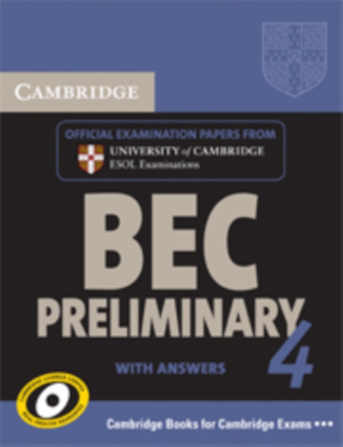 Cambridge BEC 4 Preliminary Self-study Pack (Student's Book with answers and Audio CD) : Examination Papers from University of Cambridge ESOL Examinations, Multiple-component retail product Book