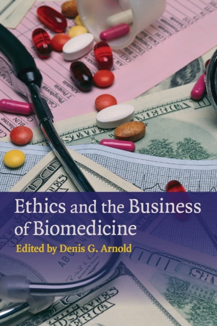 Ethics and the Business of Biomedicine, Paperback / softback Book