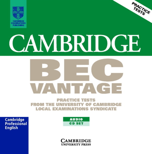 Cambridge BEC Vantage Audio CD Set (2 CDs) : Practice Tests from the University of Cambridge Local Examinations Syndicate, CD-Audio Book