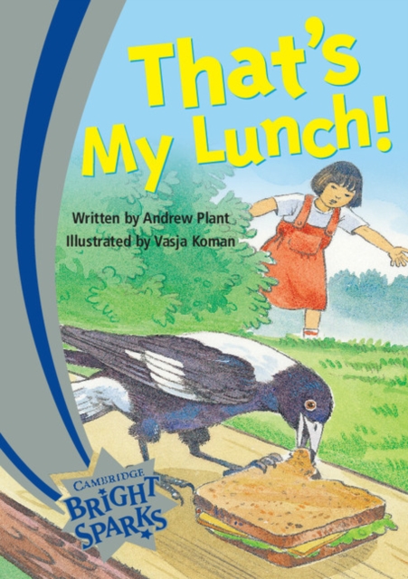Bright Sparks: That's My Lunch, Paperback Book