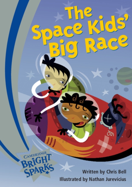 Bright Sparks: The Space Kids' Big Race, Paperback Book