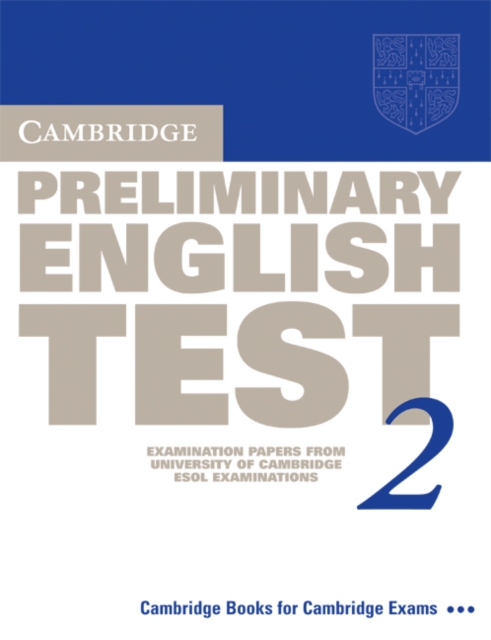 Cambridge Preliminary English Test 2 Student's Book : Examination Papers from the University of Cambridge ESOL Examinations, Paperback / softback Book