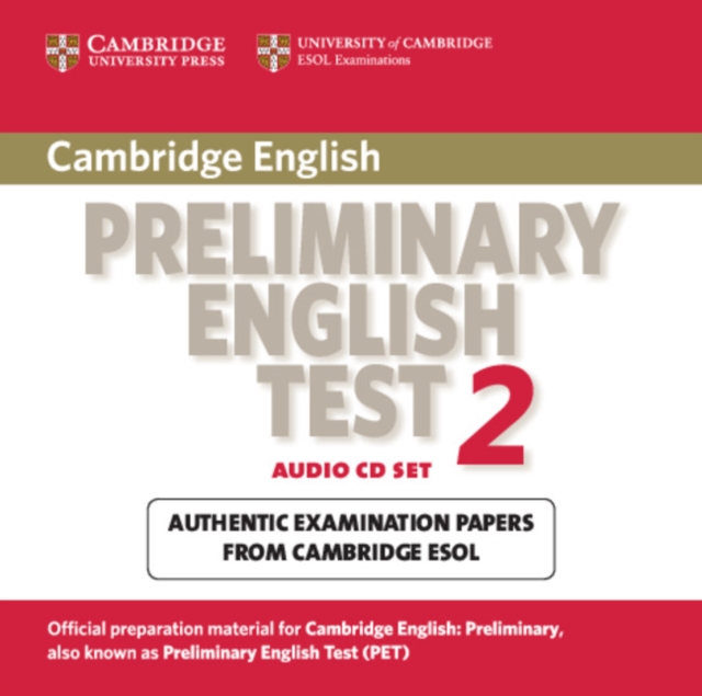 Cambridge Preliminary English Test 2 Audio CD Set (2 CDs) : Examination Papers from the University of Cambridge ESOL Examinations, CD-Audio Book