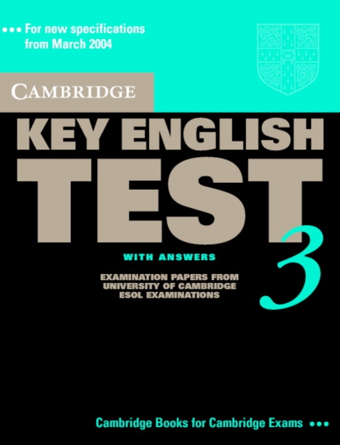 Cambridge Key English Test 3 Student's Book with Answers : Examination Papers from the University of Cambridge ESOL Examinations, Paperback / softback Book