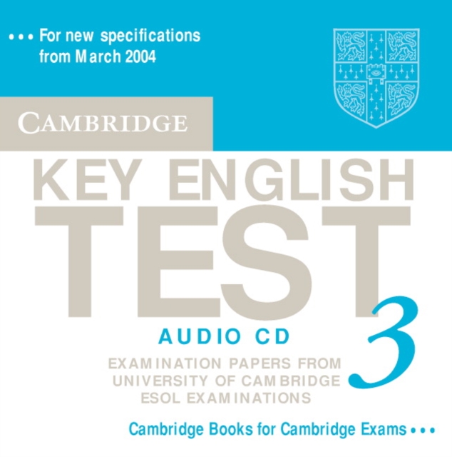 Cambridge Key English Test 3 Audio CD : Examination Papers from the University of Cambridge ESOL Examinations, CD-Audio Book