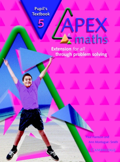 Apex Maths 5 Pupil's Textbook : Extension for all through Problem Solving, Paperback / softback Book