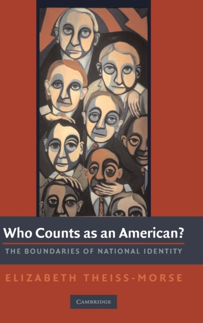 Who Counts as an American? : The Boundaries of National Identity, Hardback Book